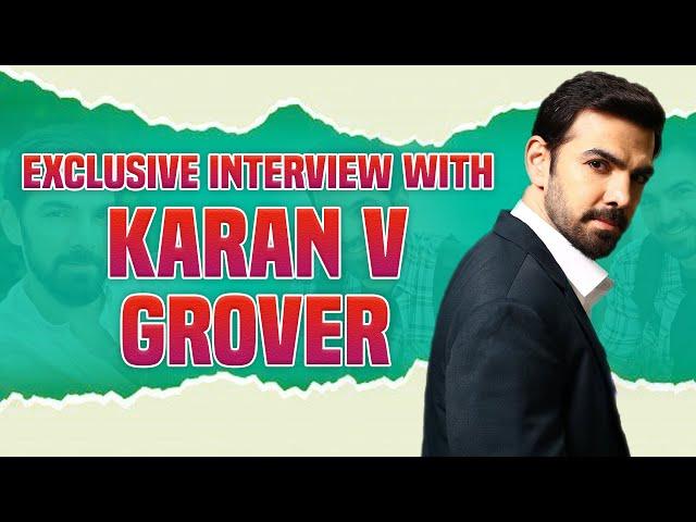 Exclusive Interview of Udaariyan's Actor Karan V Grover | Ghaint Punjab