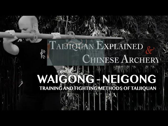 Taijiquan: WaiGong and NeiGong