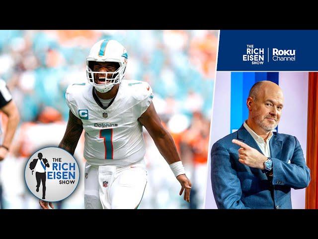 “Breathtaking!” - Rich Eisen Reacts to the Dolphins Hanging 70 Points on the Denver Broncos