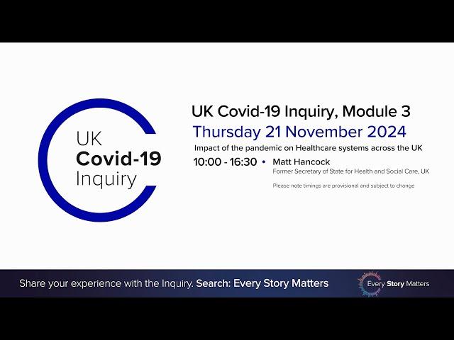 UK Covid 19 Inquiry - Module 3 Hearing - 21 November 2024 AM