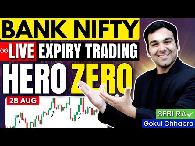 Live Trading | Bank Nifty Expiry - Hero Zero Trade  | 28 August