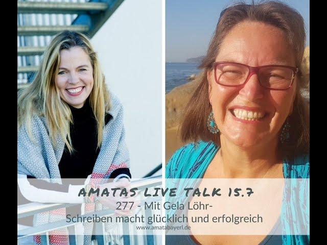 Schreiben macht glücklich und erfolgreich - Amata´s Live Talk mit Gela Löhr