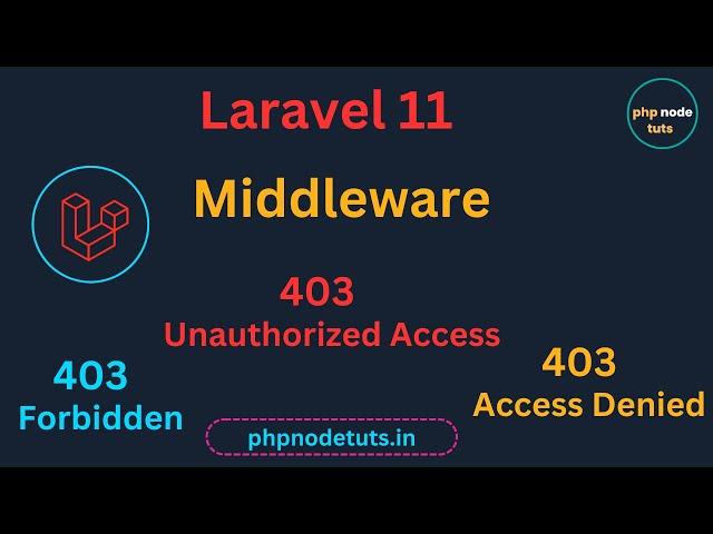 Laravel 11 Middleware | Laravel 11 Middleware  Tutorial| Laravel 11 Middleware Example | Laravel 11