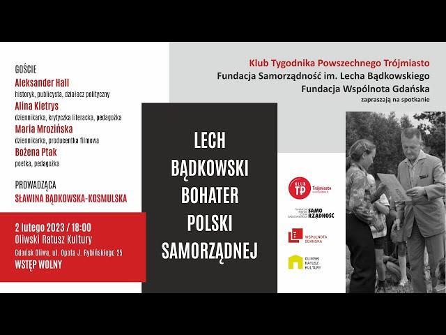 Lech Bądkowski we wspominkach