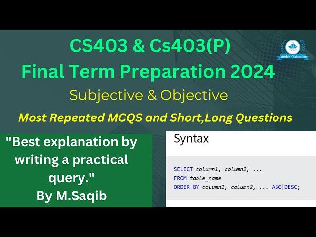 cs403 final preparation 2024 mcqs|cs403 final preparations subjective| cs403p final term preparation