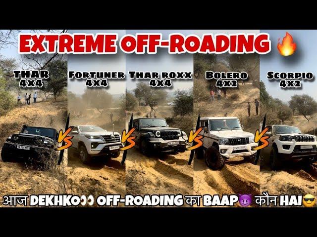 Thar Vs Fortuner Vs Thar Roxx Vs Bolero Vs Scorpio Off-roading Battle | Extreme Off-road PART 2