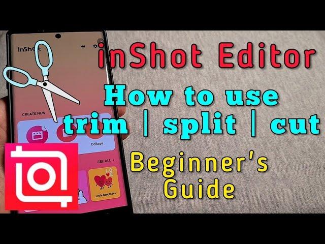 how to use trim, split and cut for inshot video editor app | no watermark editor App