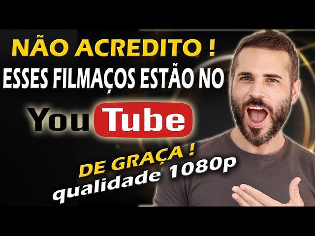 FILMES INCRÍVEIS pra ASSISTIR DE GRAÇA NO YOUTUBE em 1080p