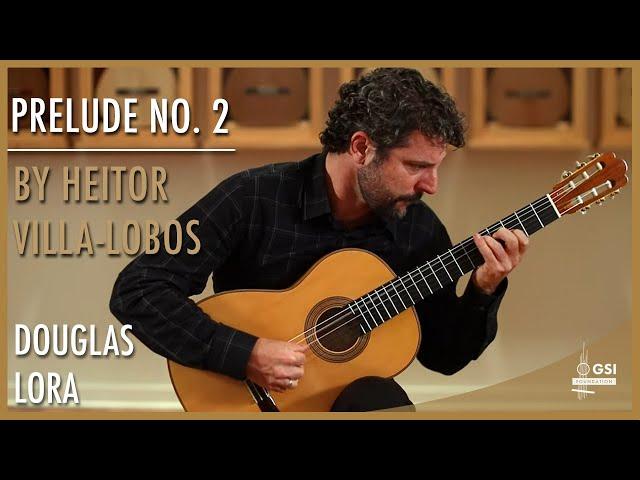 Douglas Lora performs "Prelude No. 2" by Heitor Villa-Lobos on a 2018 Paolo Coriani classical guitar