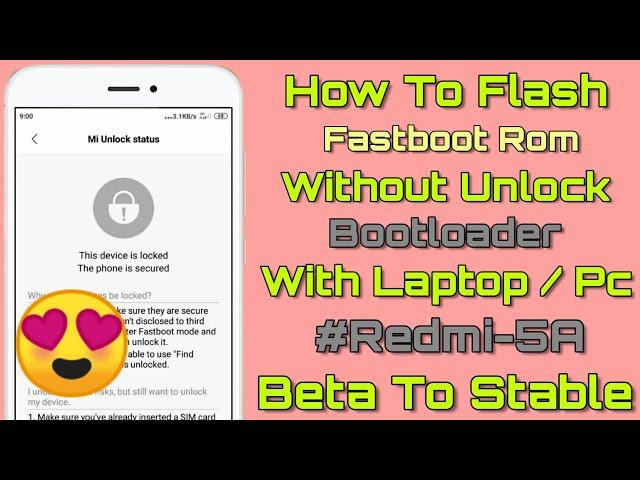 How to flash Fastboot Rom On Redmi 5A Without Unlock Bootloader - Redmi 5A flashing - Redmi 5A