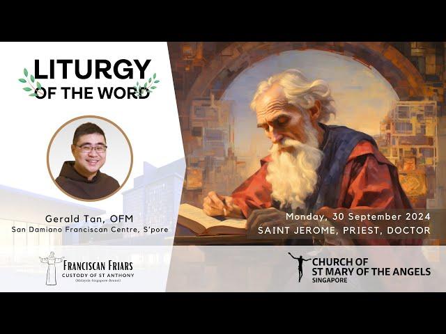 Liturgy of the Word - Love as Christ Loves - Friar Gerald Tan - 30 September 2024