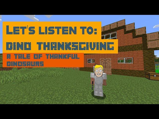 Kids Read Aloud | Dino Thanksgiving: A Tale of Thankful Dinosaurs | Minecraft Background Video