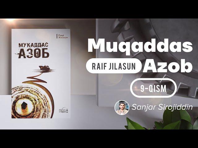 Muqaddas azob | Audiokitob | 9-qism