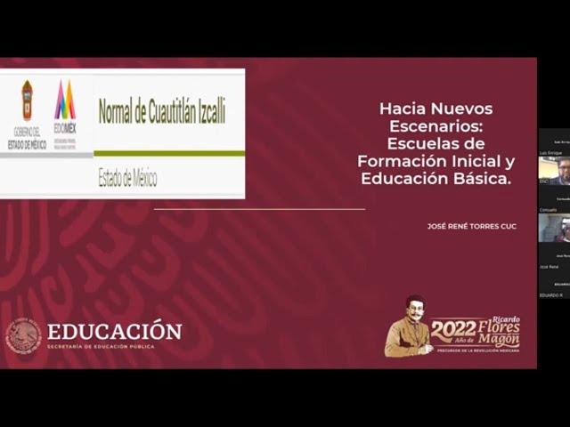 Hacia nuevos escenarios: Escuelas de Formación Inicial y Educación Básica - José René Torres Cuc