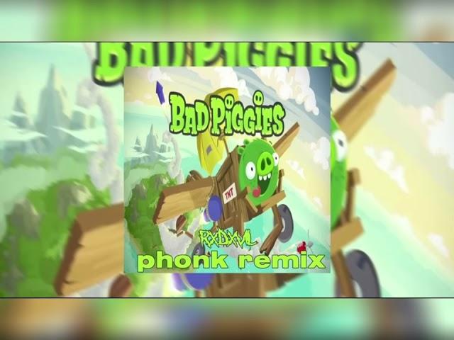 Bad Piggies Phonk Remix | 1 Hour | By RXDXVL |