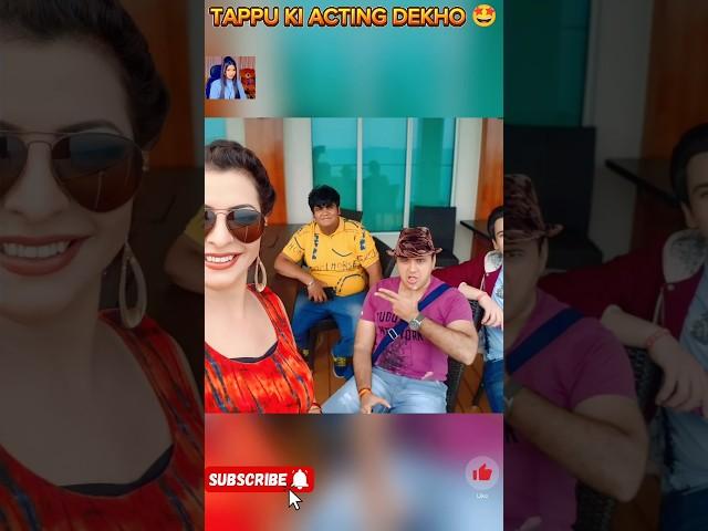 Taarak Mehta Ka Ooltah Chasma || Tappu Ki Acting Dekho  unseen image #tmkoc #shorts
