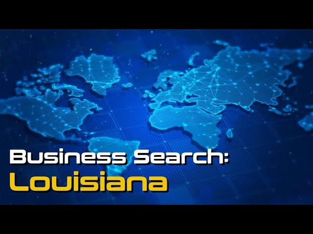 Louisiana Secretary of State Business Search Guide 2024