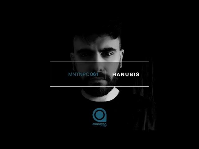 MNTNPC061 - MONOTON:audio pres. Hanubis