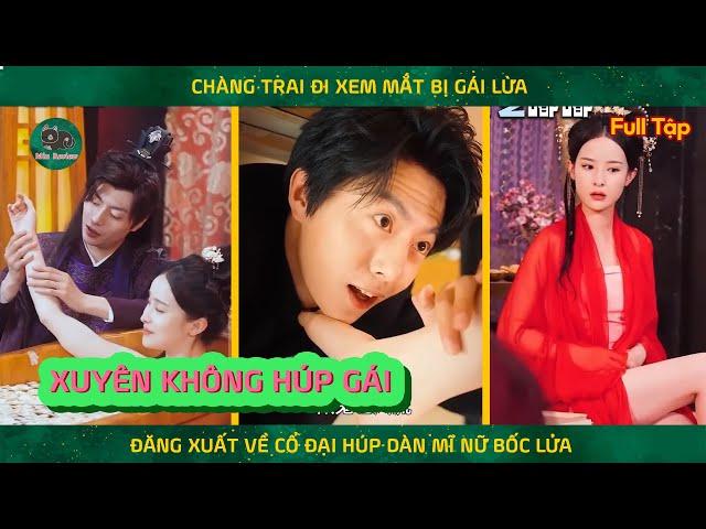 Tổng tài xuyên không bị công chúa d..am dê soi háng || Review phim hay