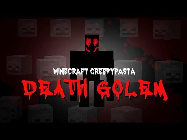 Minecraft Creepypasta | DEATH GOLEM