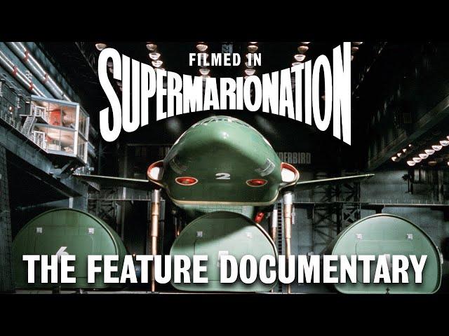 FILMED IN SUPERMARIONATION: The Rocket Powered Story Behind Thunderbirds (Film Documentary)