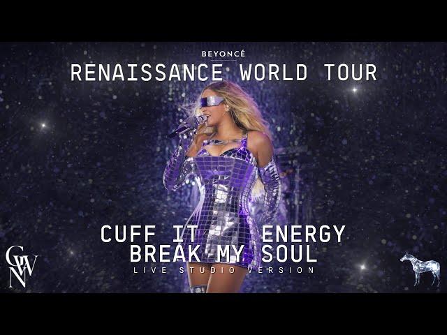 Beyoncé - CUFF IT / ENERGY / BREAK MY SOUL (Live Studio Version) [Renaissance Tour]