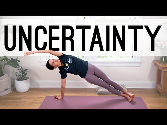 Yoga For Uncertainty  |  50-Minute Yoga Practice