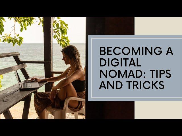 Digital Nomad Guide How to Work and Travel Full Time / Tips on Becoming A Digital Nomad