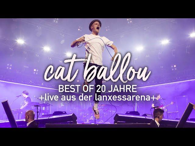 CAT BALLOU - BEST OF 20 JAHRE (Live 2019 aus der KölnArena)