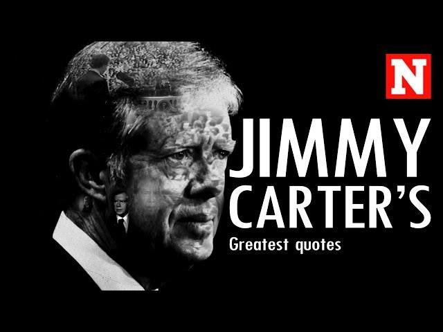 Jimmy Carter's Greatest Quotes