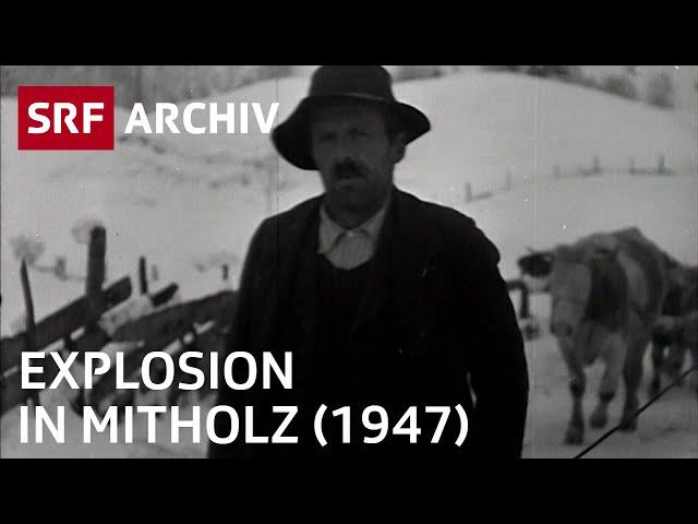 Explosion in Munitionslager bei Mitholz (1947) | Schweizer Armee-Unglück | SRF Archiv