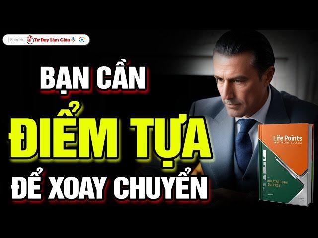 Không Ai Yếu Kém - Tập Trung Khám Phá Chính Mình - Bạn Cần Điểm Tựa Để Đột Phá | Tư Duy Làm Giàu