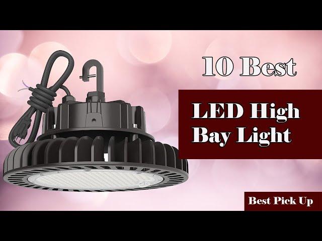  10 Best LED High Bay Light New Model 2022