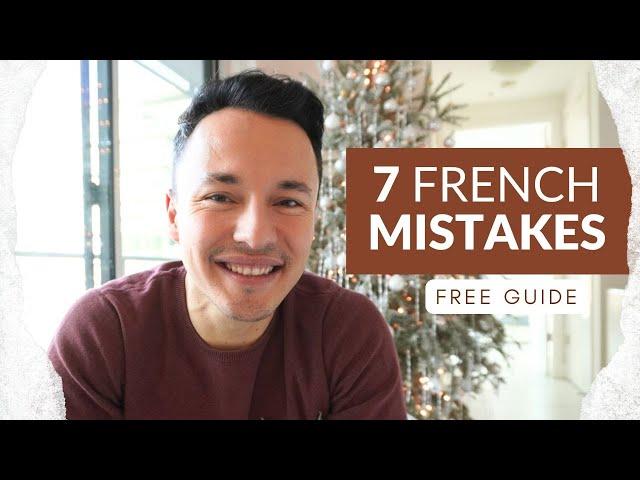 French Pronunciation: 7 Mistakes You're Probably Making (and How to Fix Them!)