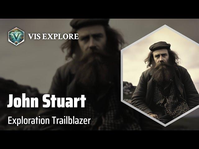 The Courageous Journey of John McDouall Stuart | Explorer Biography | Explorer