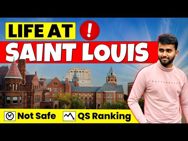 Saint Louis University, Expectation & Reality for Indian Students | Pros & Cons