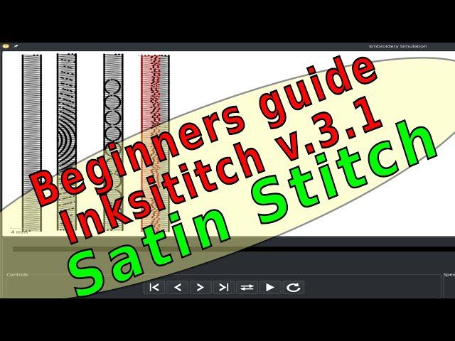 Inkstitch - Beginners Guide to V3.1.0 - Deep dive into Satin Stitch