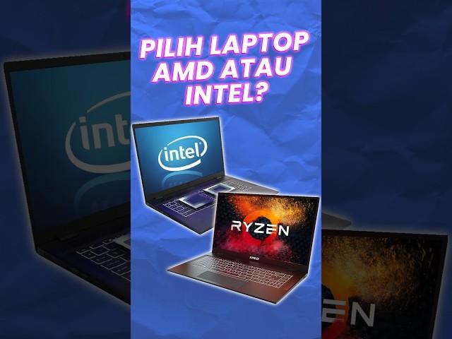 Laptop Intel vs AMD: Mana yang Lebih Cocok Untuk Kalian Beli?