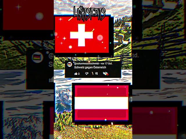 Switzerland vs Austria (cleaner) #world #battle #vs #plssubscribe#edit #europe #switzerland #austria