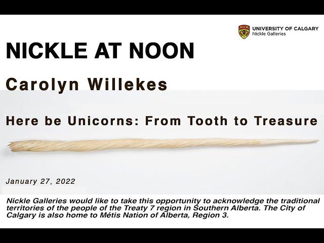 Carolyn Willekes - Here be Unicorns: From Tooth to Treasure