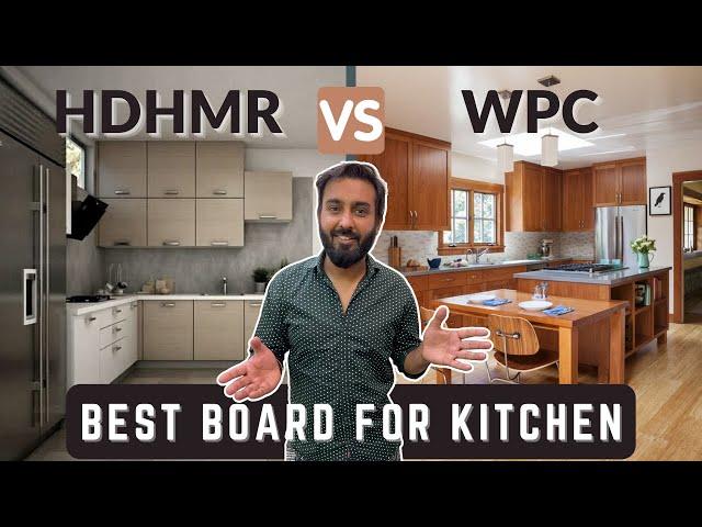 Best Kitchen Material || HDHMR vs WPC ||  किचन में कोनसा प्लाई बोर्ड यूज करे ||