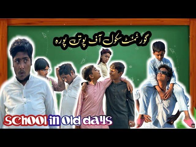 SCHOOL IN OLD DAYS || Funny Video | Comedy Skit | Comedy Movies | Chohanidiots