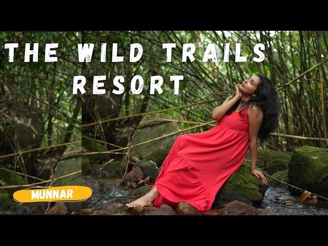 THE WILD TRAILS RESORT MUNNAR |FOREST RESORT