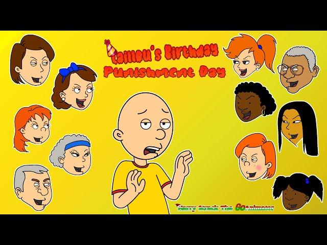 Caillou Gets Grounded: Caillou's Birthday Punishment Day