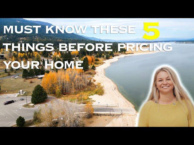 5 Things you NEED to Think About When Pricing Your Home