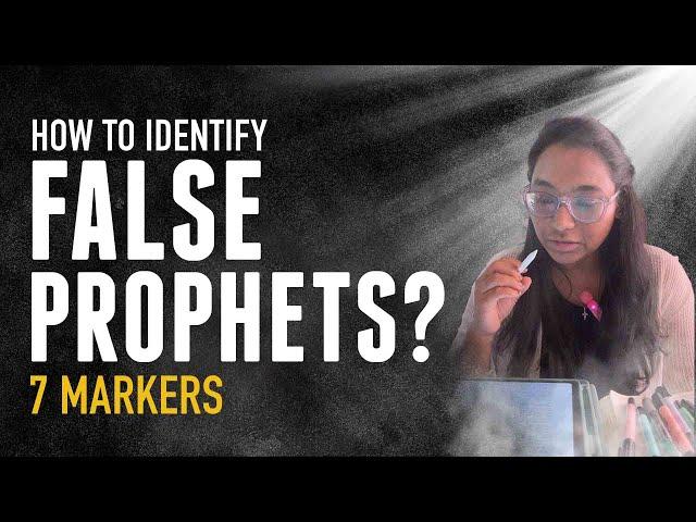 How to identify False Prophets? (7 Markers)