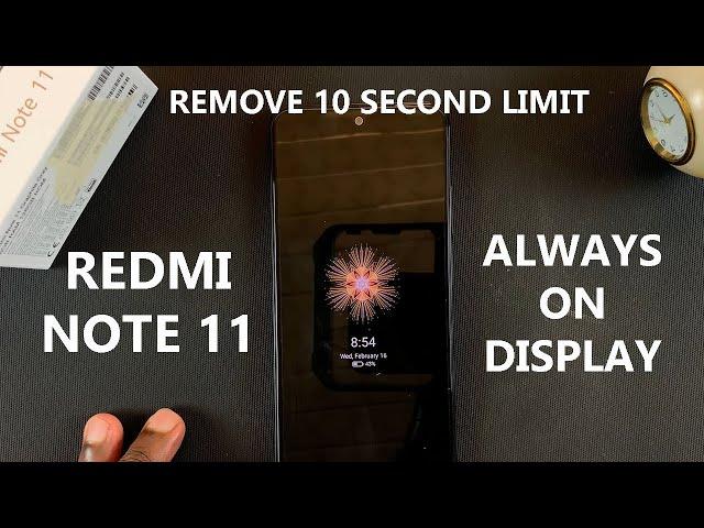 Redmi Note 11 Always On Display - How To Remove 10 Seconds Limit