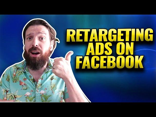 The DEFINITIVE GUIDE to Retargeting Ads on Facebook - From the Disrupter School