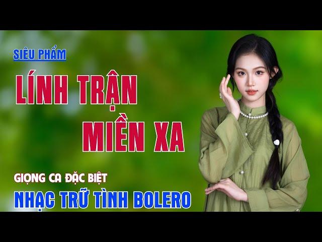 Tuyển Tập Nhạc Trữ Tình Bolero Nhạc Lính Tiền Chiến Ghi Dấu Một Thời Cực Hay