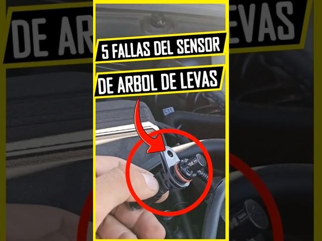 5 Fallas Del Sensor De ARBOL De LEVAS 